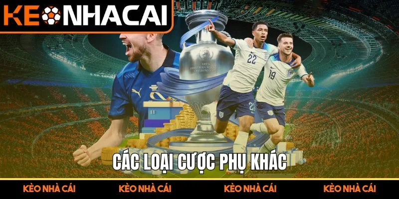 Các loại cược phụ khác