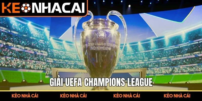 Giải UEFA Champions League