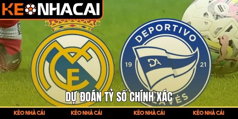 Dự đoán tỷ số chính xác