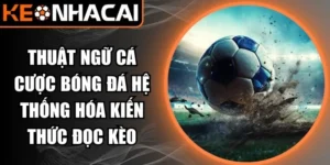 thuật ngữ cá cược bóng đá